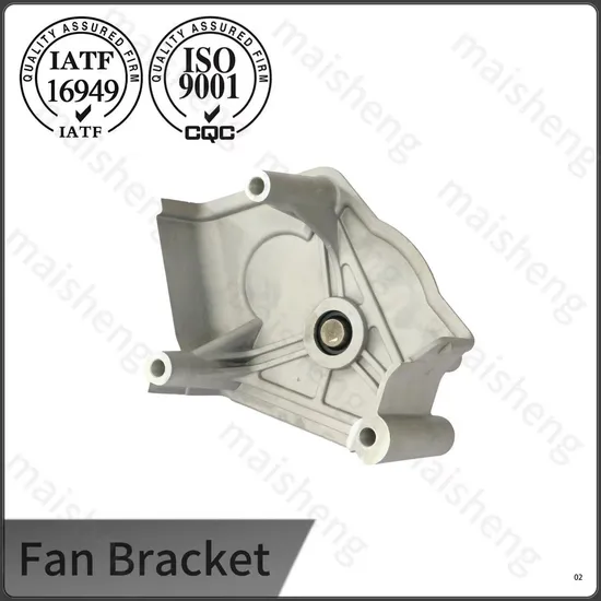 High Quality New Engine Spare Parts Fan Bracket Car Parts