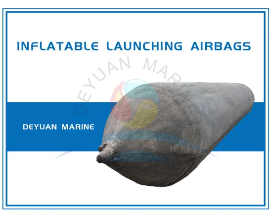 Marine Pneumatic Ship Launching Airbag