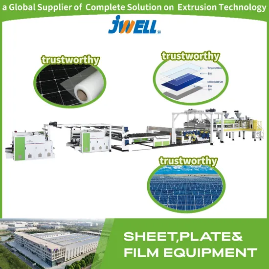 Jwell-EVA/Poe Solar Film Extrusion Line EVA Poe Three Layers Film Extrusion Machine Used for Solar Cellpanel Encapsulation