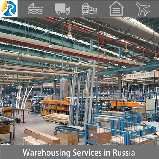 China to Russia General Goods Warehouse Service