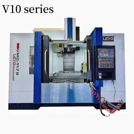 Leyo V10 Vertical Machining Center V10 Machining Center